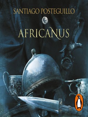 cover image of Africanus. El hijo del cónsul (Trilogía Africanus 1)